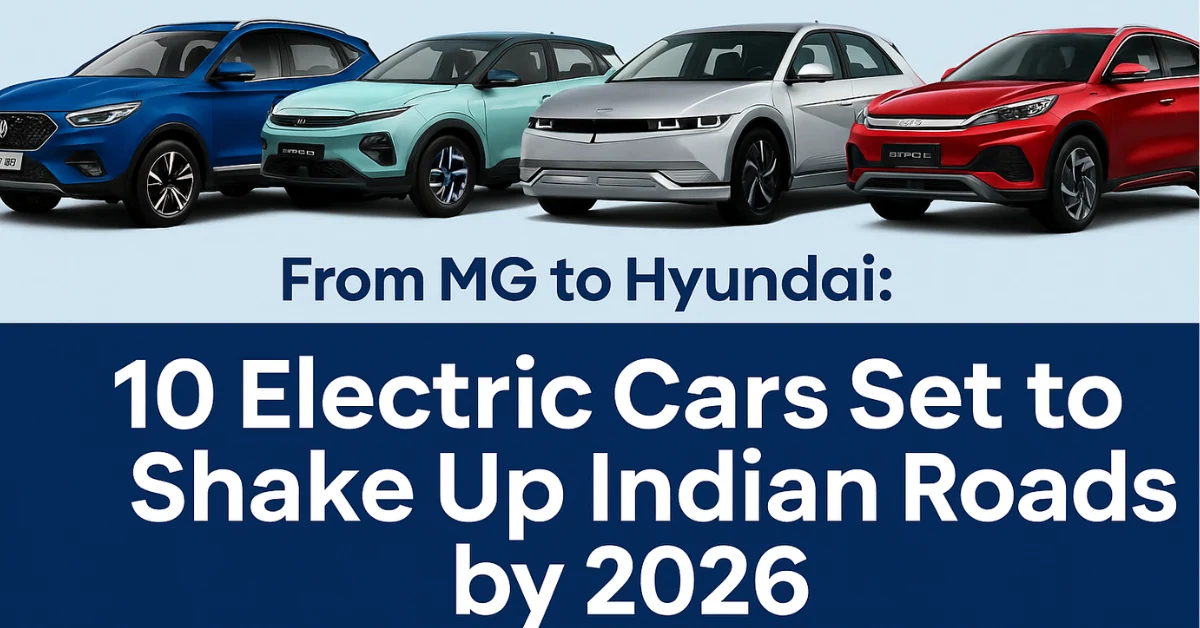 Upcoming Electric Cars in India 2025 : Top 10 Launches from MG, Tata, Hyundai & More 1 upcoming electric cars in India 2025